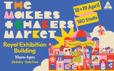 The Makers & Shakers Market: 18th/19th April