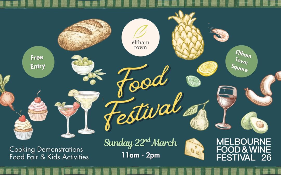 Eltham Town Food Festival: Sunday 22nd March