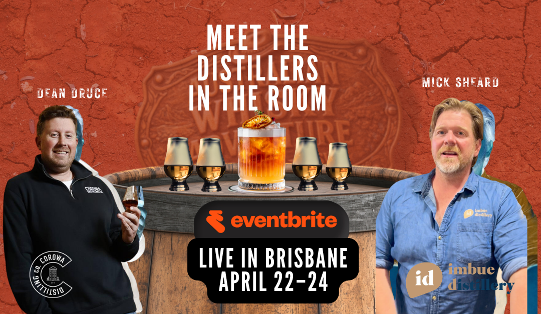 Australian Whisky Night Distillers’ Tastings: 22nd/23rd/24th April