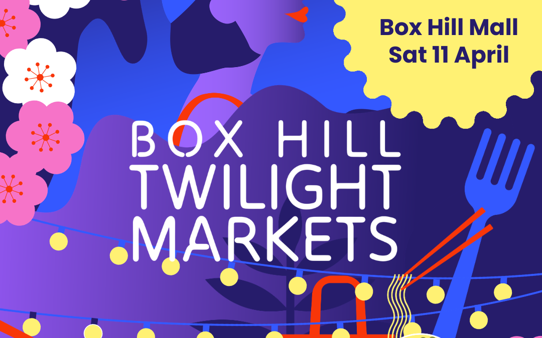 Box Hill Twilight Market: Sat 11th April