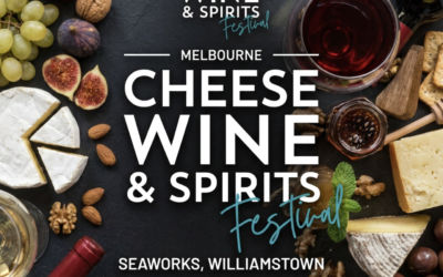 Melbourne Cheese, Wine and Spirits Festival: Sat 22nd August